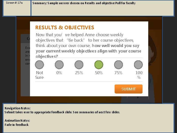 Summary: Sample answer chosen on Results and objective Poll for faculty Screen #: 17