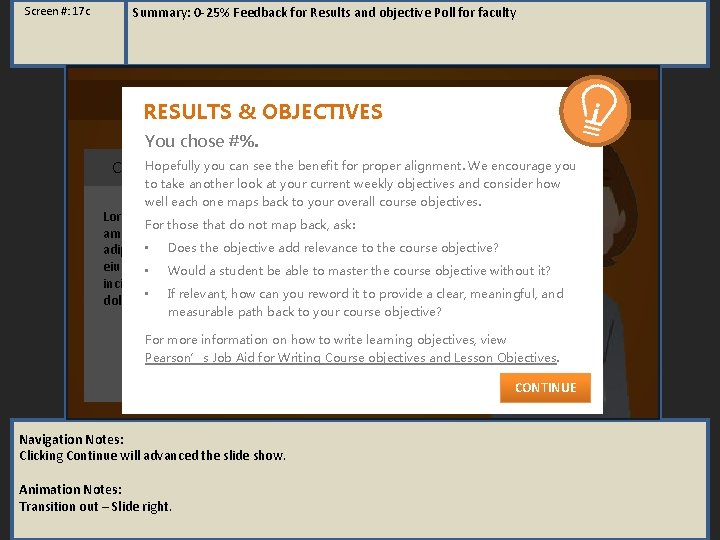 Screen #: 17 c Summary: 0 -25% Feedback for Results and objective Poll for