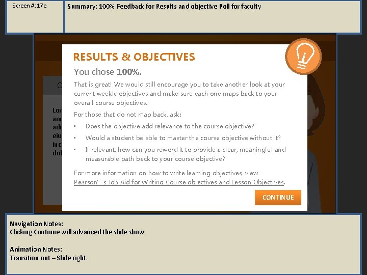 Screen #: 17 e Summary: 100% Feedback for Results and objective Poll for faculty