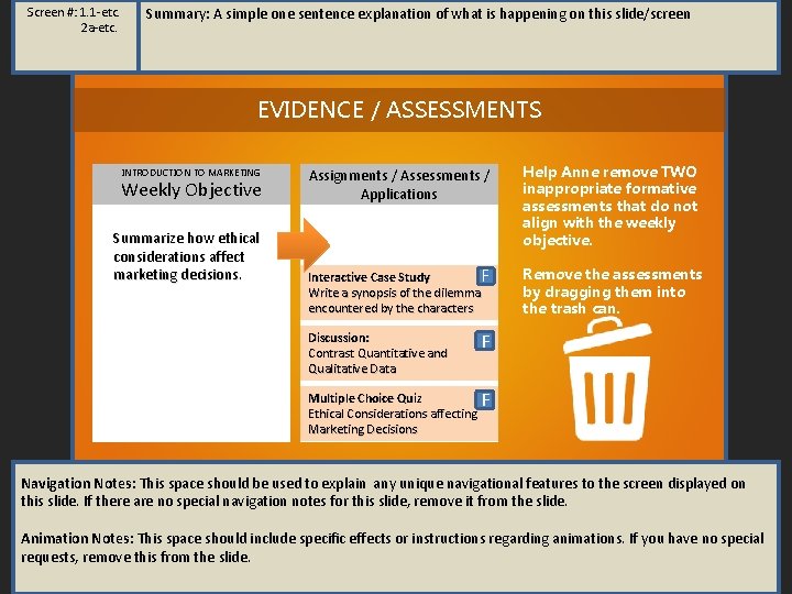 Screen #: 1. 1 -etc. 2 a-etc. Summary: A simple one sentence explanation of