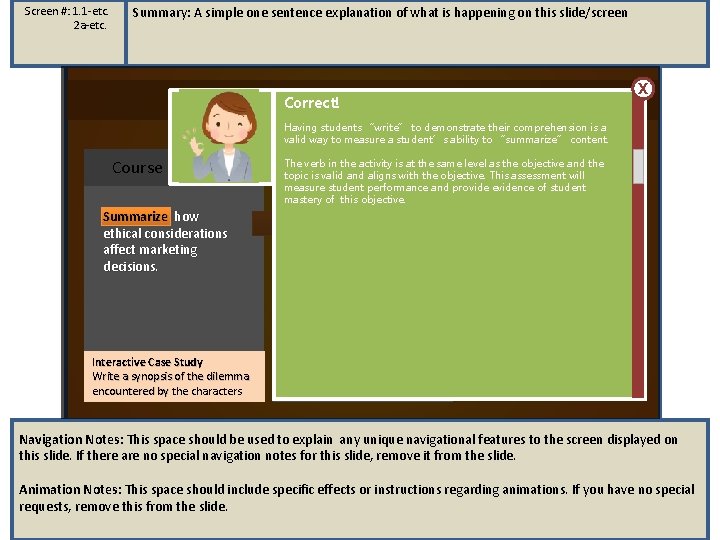 Screen #: 1. 1 -etc. 2 a-etc. Summary: A simple one sentence explanation of