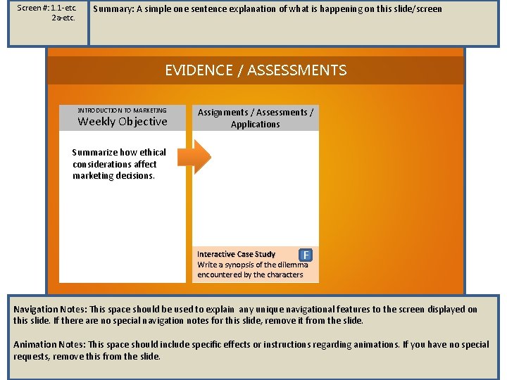 Screen #: 1. 1 -etc. 2 a-etc. Summary: A simple one sentence explanation of