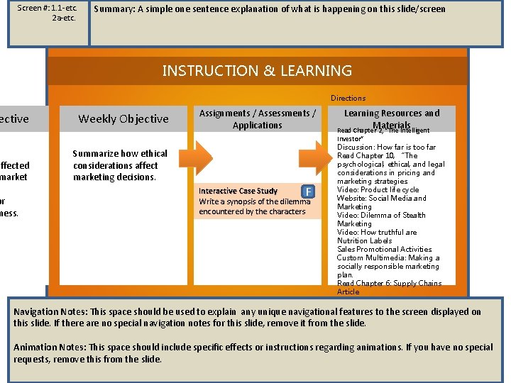 Screen #: 1. 1 -etc. 2 a-etc. Summary: A simple one sentence explanation of