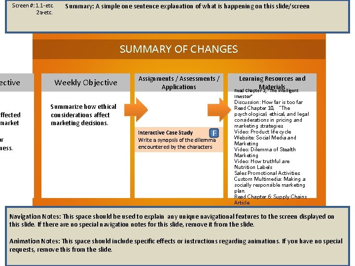 Screen #: 1. 1 -etc. 2 a-etc. Summary: A simple one sentence explanation of Screen #: 1. 1 -etc. 2 a-etc. Summary: A simple one sentence explanation of
