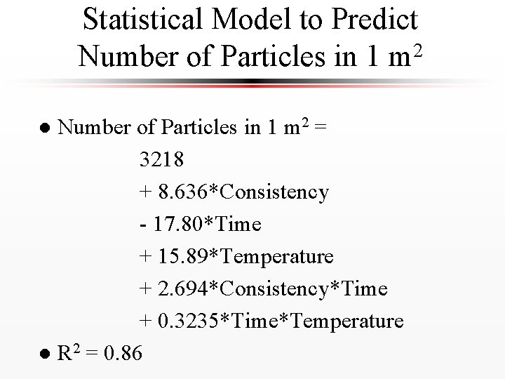 Statistical Model to Predict Number of Particles in 1 m 2 = 3218 +