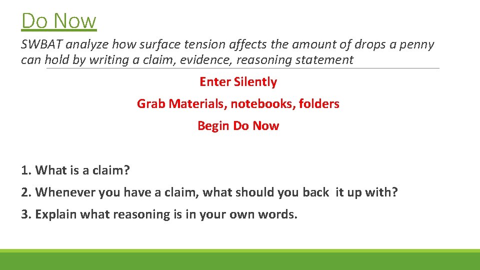 Do Now SWBAT analyze how surface tension affects the amount of drops a penny