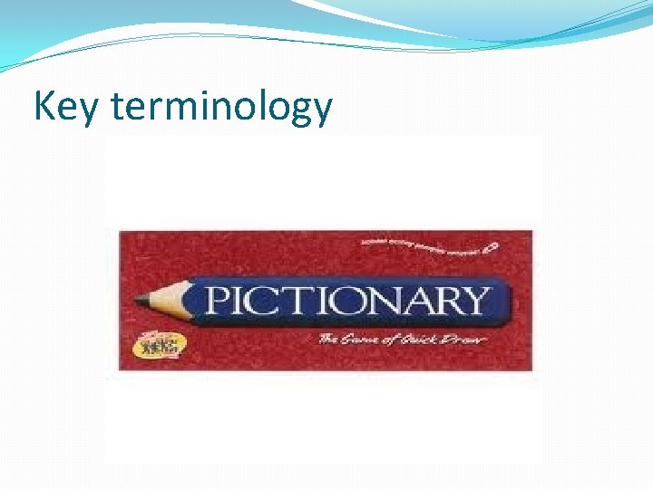 Key terminology 