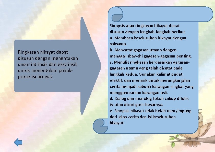 Ringkasan hikayat dapat disusun dengan menentukan unsur intrinsik dan ekstrinsik untuk menentukan pokok isi