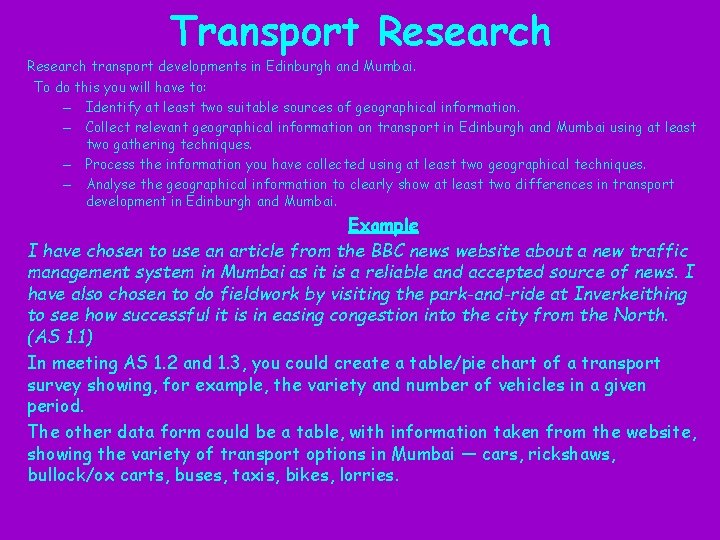 Transport Research transport developments in Edinburgh and Mumbai. To do this you will have