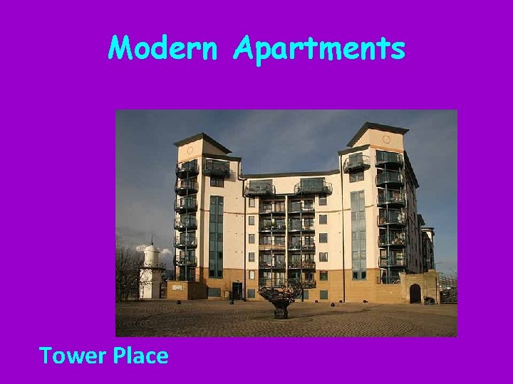 Modern Apartments Tower Place 