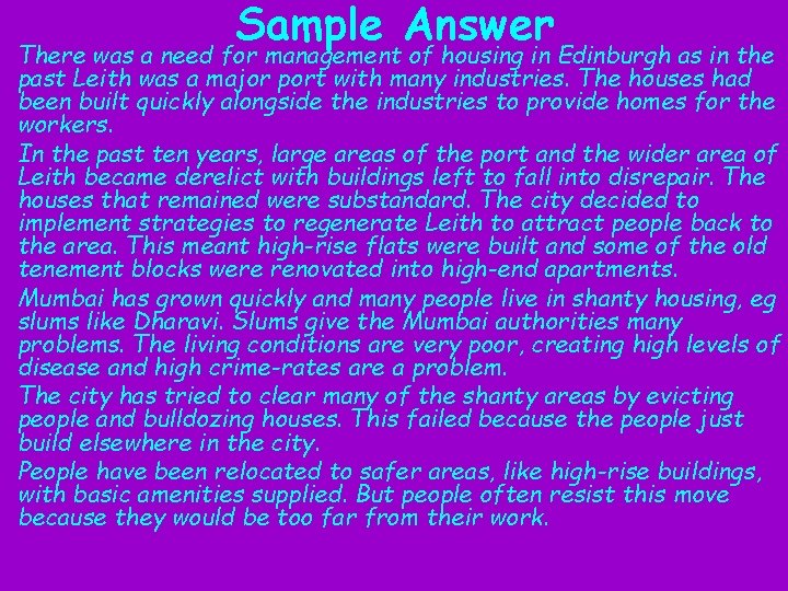 Sample Answer There was a need for management of housing in Edinburgh as in