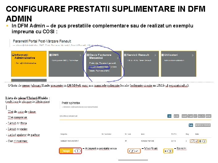 CONFIGURARE PRESTATII SUPLIMENTARE IN DFM ADMIN § In DFM Admin – de pus prestatiile