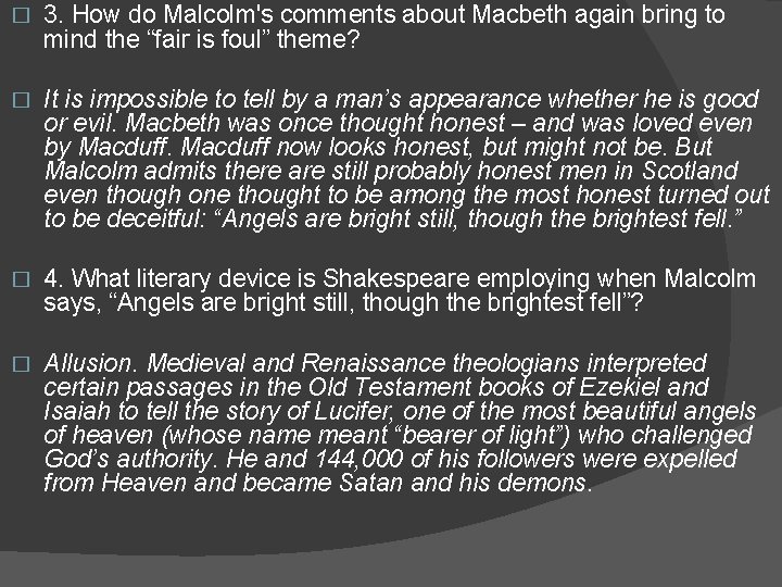 � 3. How do Malcolm's comments about Macbeth again bring to mind the “fair