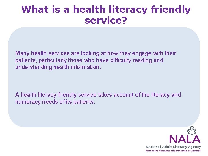 What is a health literacy friendly service? Many health services are looking at how