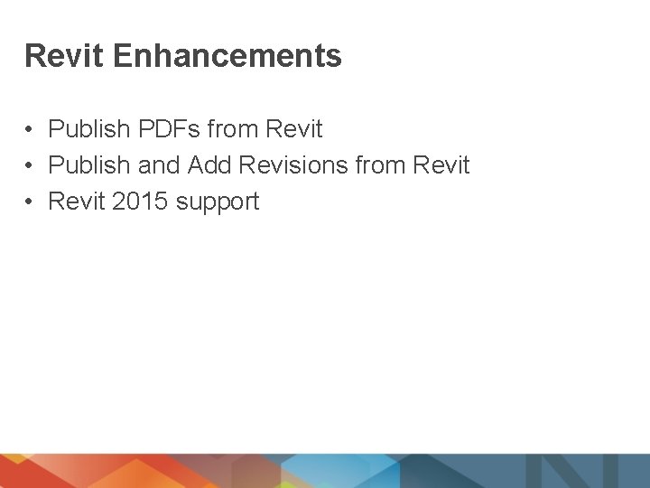 Revit Enhancements • Publish PDFs from Revit • Publish and Add Revisions from Revit