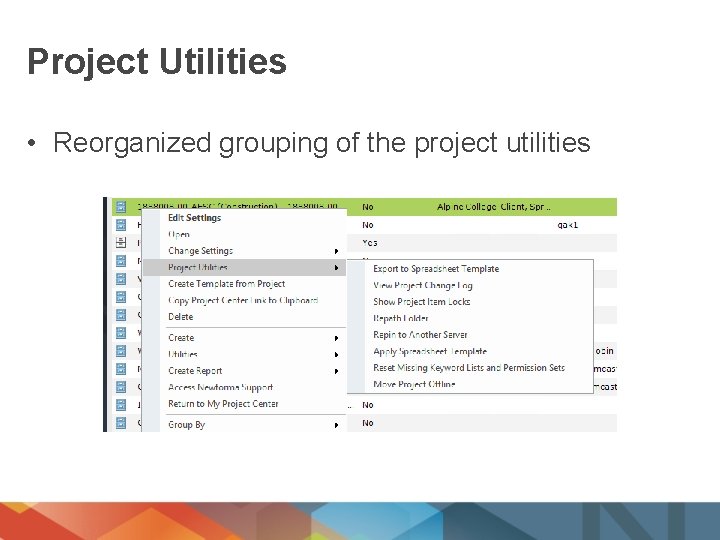 Project Utilities • Reorganized grouping of the project utilities 