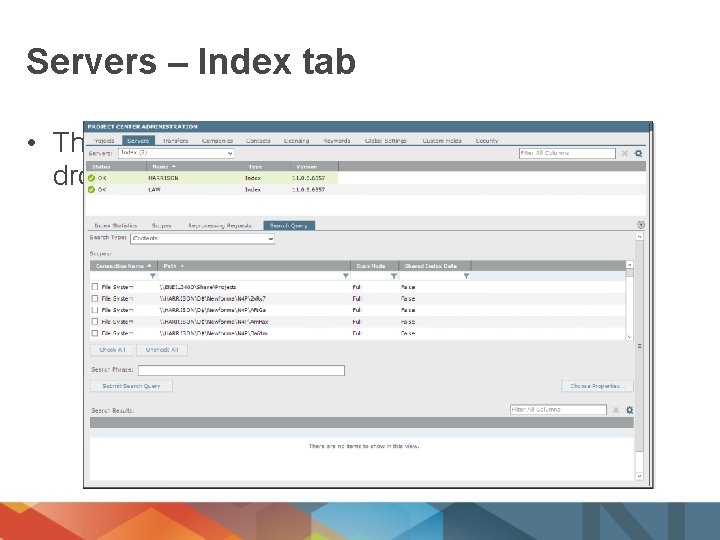 Servers – Index tab • The Index tab has been relocated to a filter