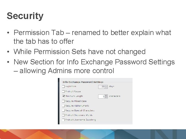 Security • Permission Tab – renamed to better explain what the tab has to