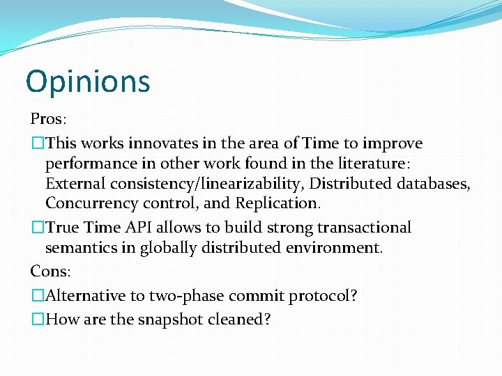 Opinions Pros: �This works innovates in the area of Time to improve performance in Opinions Pros: �This works innovates in the area of Time to improve performance in