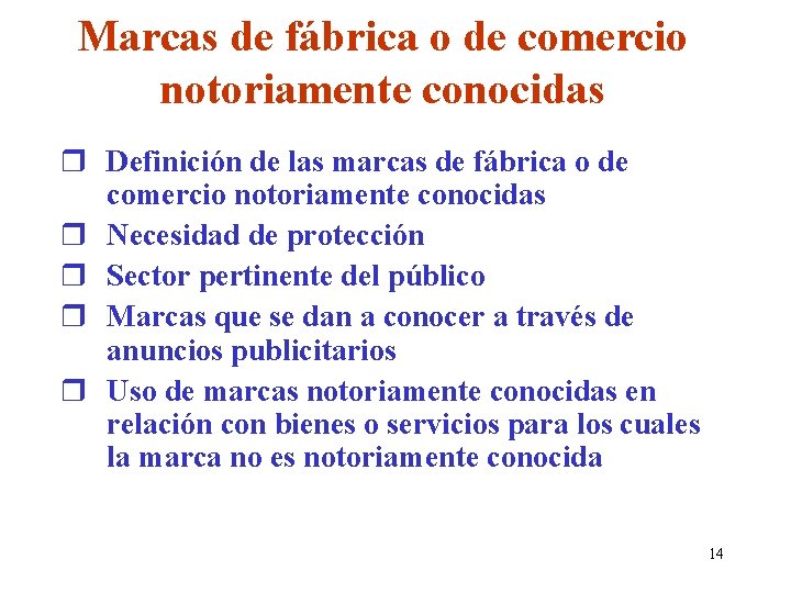 Marcas de fábrica o de comercio notoriamente conocidas r Definición de las marcas de