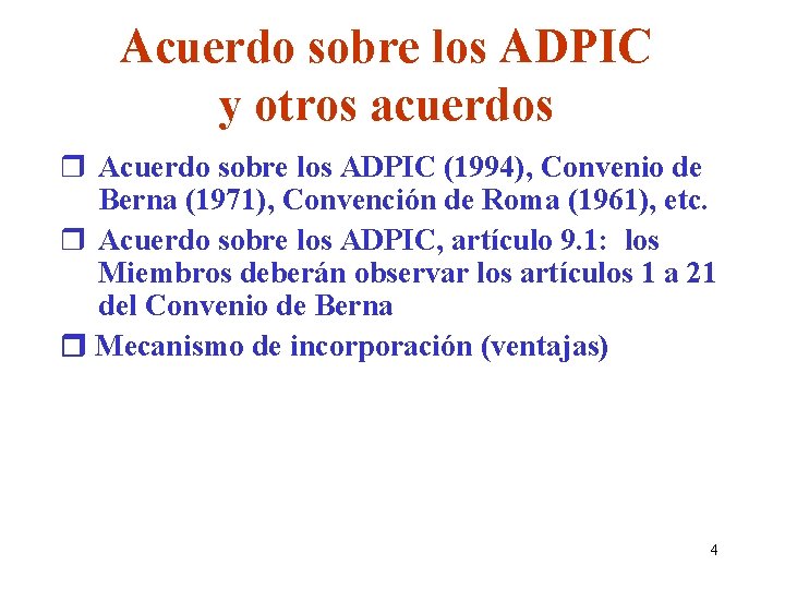 Acuerdo sobre los ADPIC y otros acuerdos r Acuerdo sobre los ADPIC (1994), Convenio