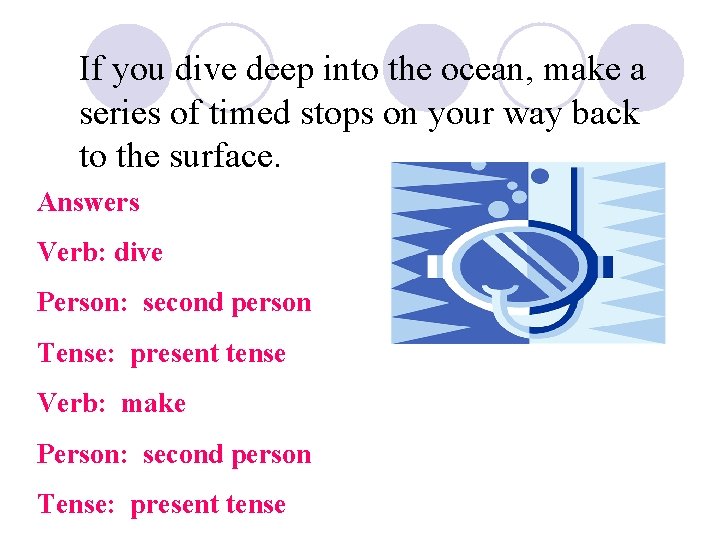 If you dive deep into the ocean, make a series of timed stops on