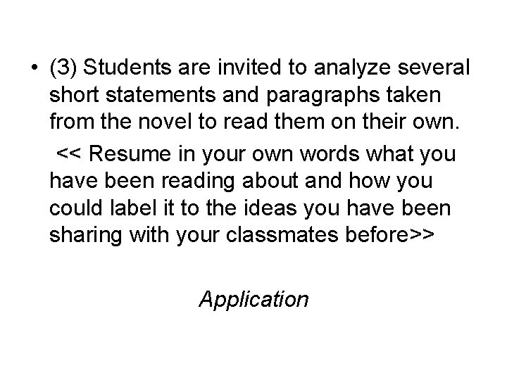  • (3) Students are invited to analyze several short statements and paragraphs taken