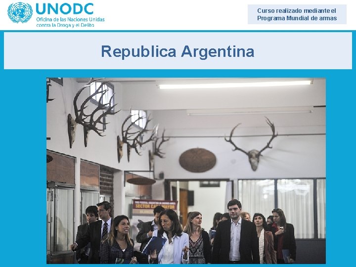 Curso realizado mediante el Programa Mundial de armas Republica Argentina 