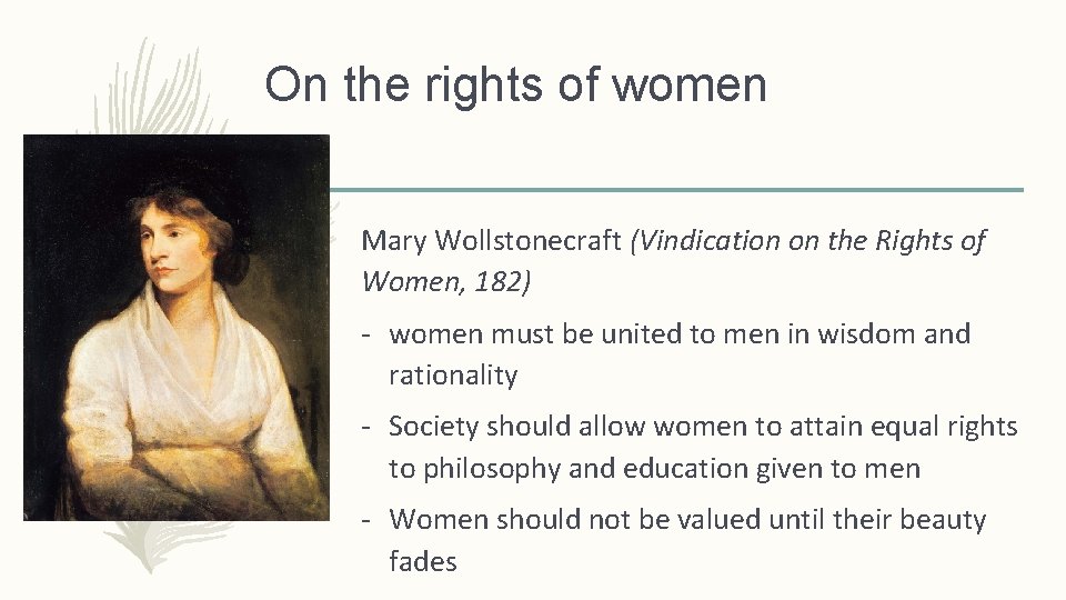 On the rights of women Mary Wollstonecraft (Vindication on the Rights of Women, 182)