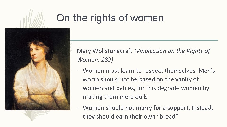 On the rights of women Mary Wollstonecraft (Vindication on the Rights of Women, 182)