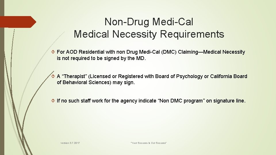 Non-Drug Medi-Cal Medical Necessity Requirements For AOD Residential with non Drug Medi-Cal (DMC) Claiming—Medical