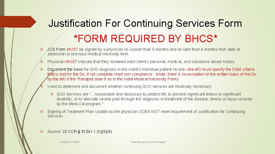 Justification For Continuing Services Form *FORM REQUIRED BY BHCS* JCS Form MUST be signed