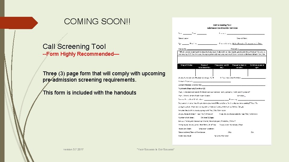 COMING SOON!! Call Screening Tool --Form Highly Recommended— Three (3) page form that will