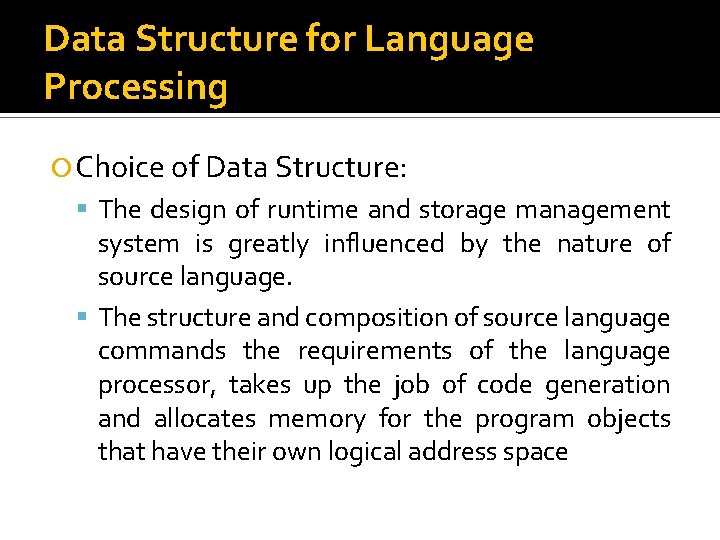 Data Structure for Language Processing Choice of Data Structure: The design of runtime and Data Structure for Language Processing Choice of Data Structure: The design of runtime and