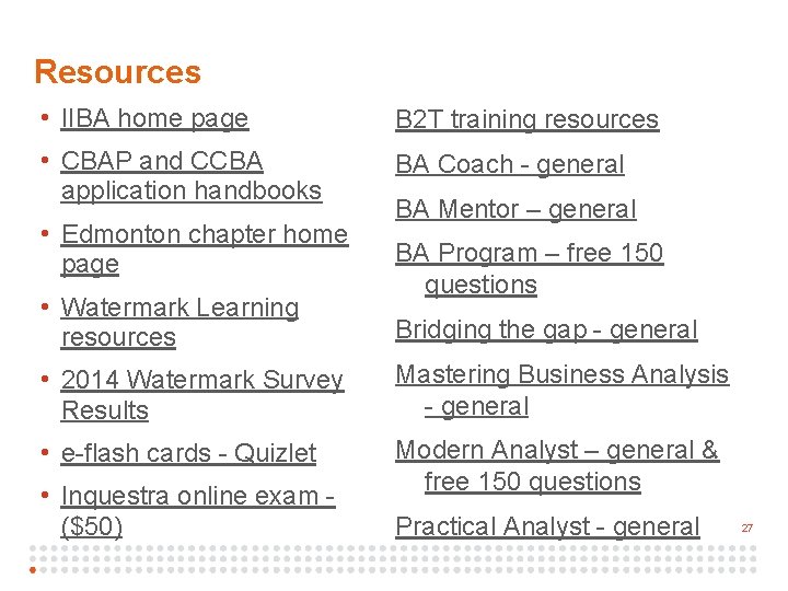 2 7 Resources • IIBA home page B 2 T training resources • CBAP