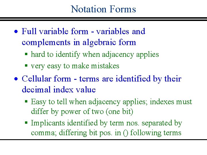 Notation Forms · Full variable form - variables and complements in algebraic form §
