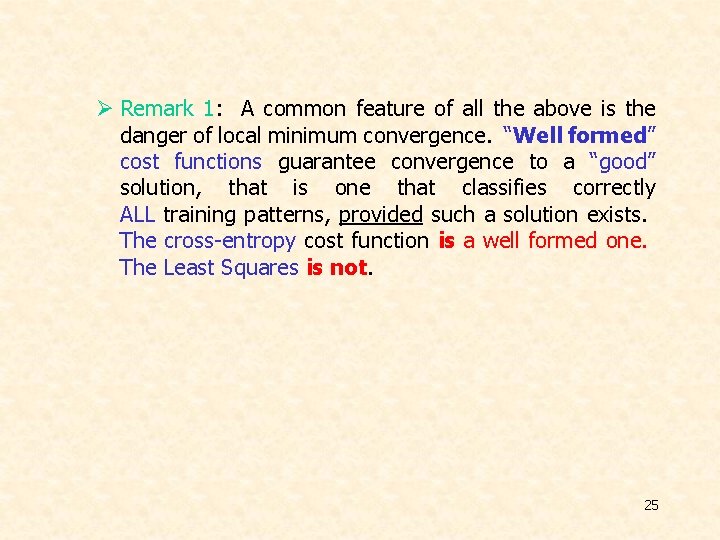 Ø Remark 1: A common feature of all the above is the danger of Ø Remark 1: A common feature of all the above is the danger of