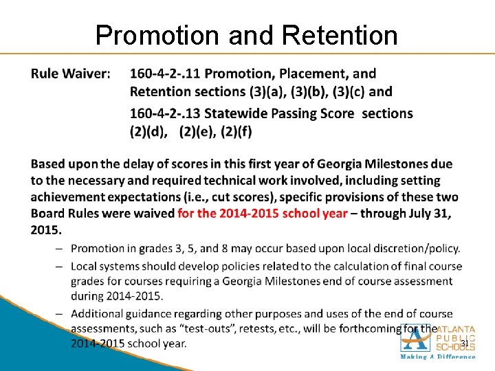 Promotion and Retention 31 