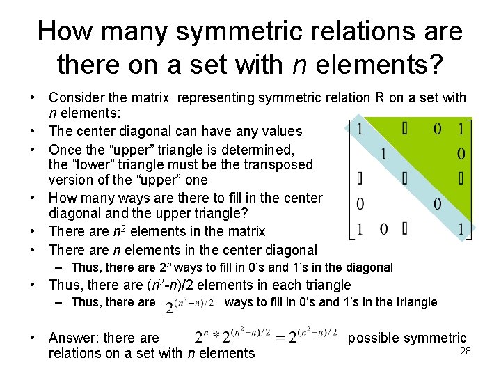 How many symmetric relations are there on a set with n elements? • Consider