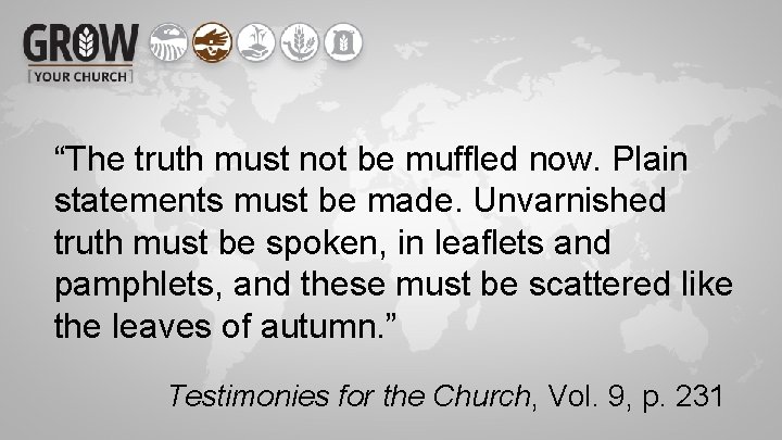 “The truth must not be muffled now. Plain statements must be made. Unvarnished truth