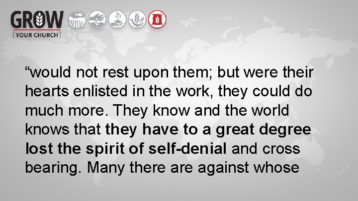 “would not rest upon them; but were their hearts enlisted in the work, they