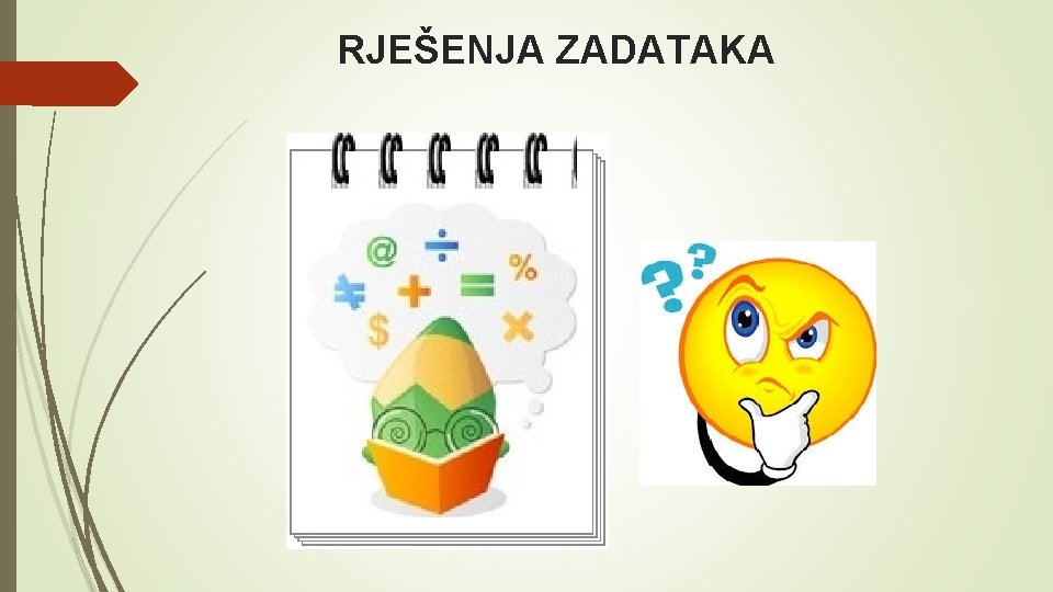  RJEŠENJA ZADATAKA 