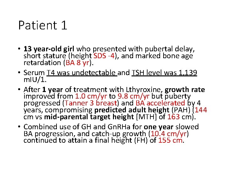 Patient 1 • 13 year-old girl who presented with pubertal delay, short stature (height