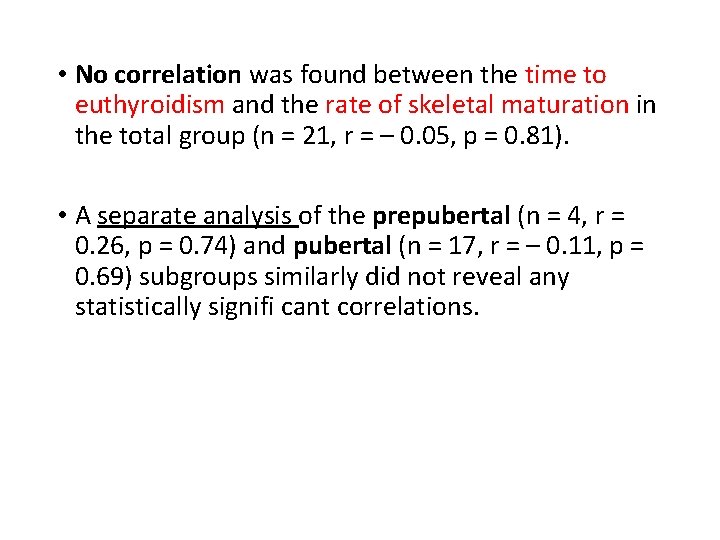  • No correlation was found between the time to euthyroidism and the rate
