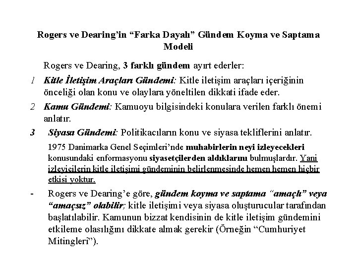 Rogers ve Dearing’in “Farka Dayalı” Gündem Koyma ve Saptama Modeli Rogers ve Dearing, 3