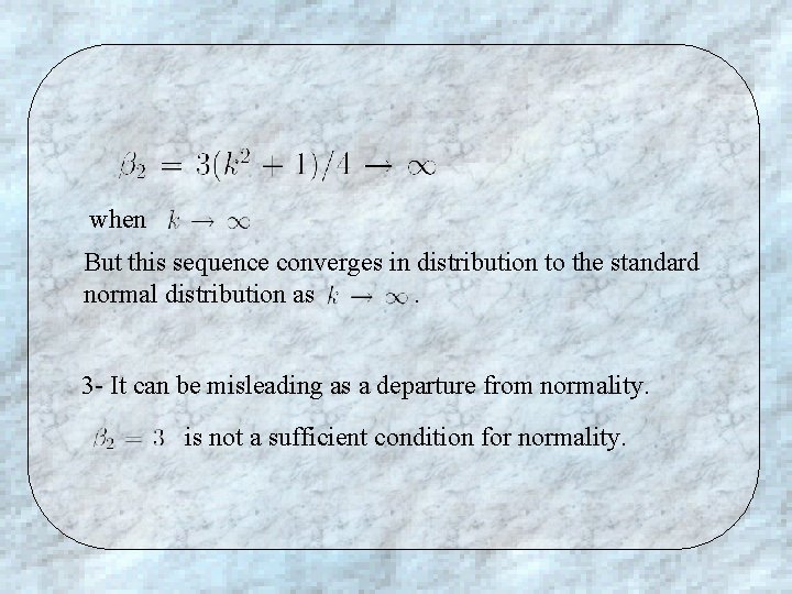 when But this sequence converges in distribution to the standard normal distribution as. 3