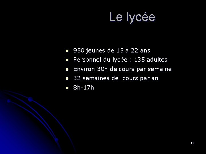 Le lycée l 950 jeunes de 15 à 22 ans l Personnel du lycée