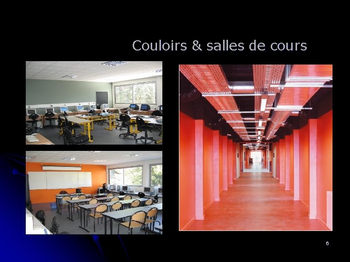 Couloirs & salles de cours 6 