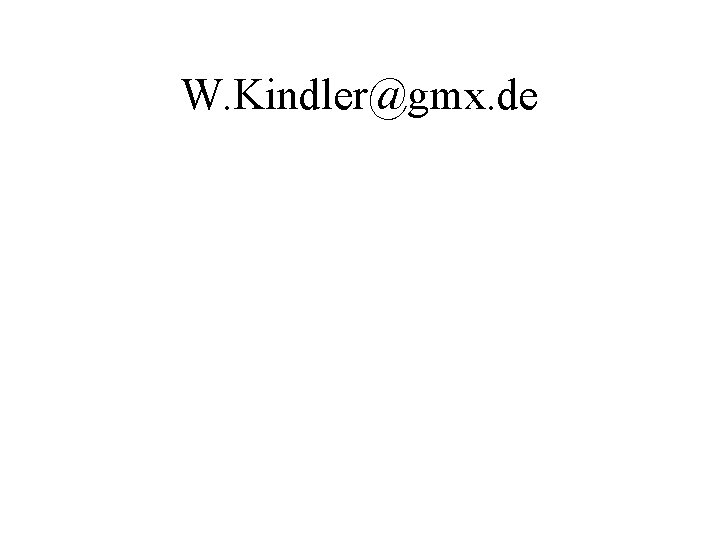 W. Kindler@gmx. de 