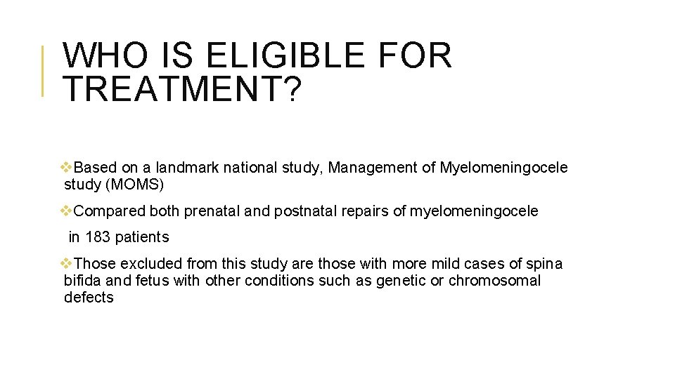 WHO IS ELIGIBLE FOR TREATMENT? v. Based on a landmark national study, Management of